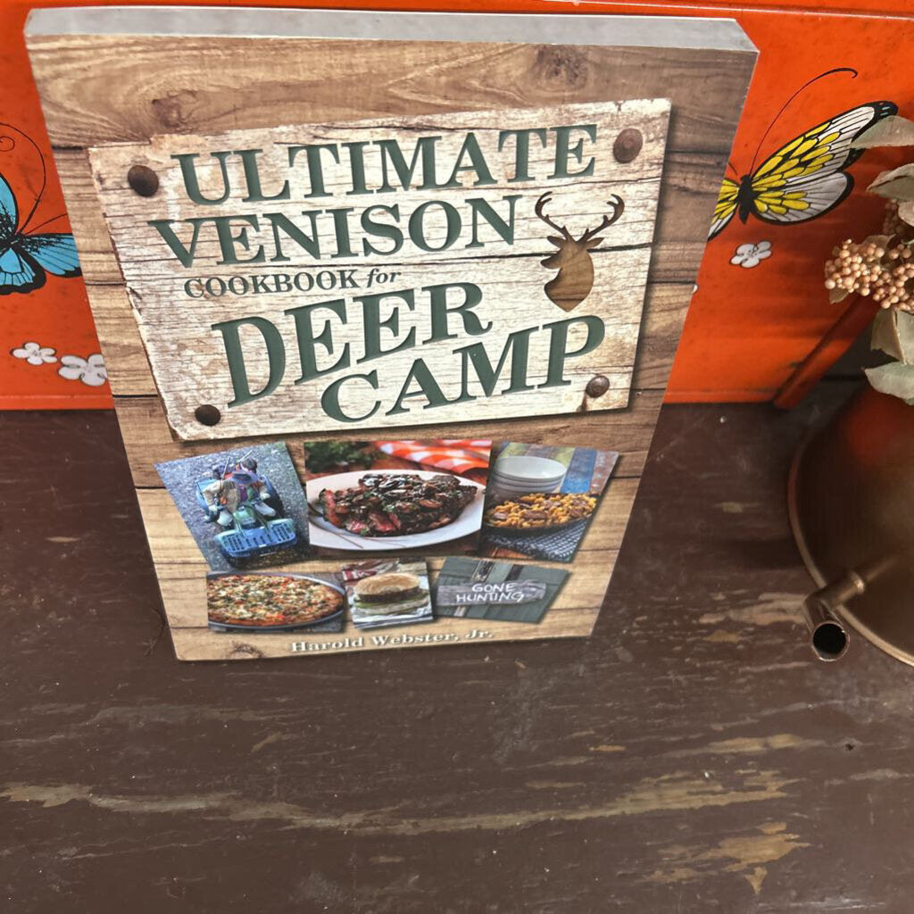 ULTIMATE VENISON COOKBOOK FOR DEER CAMP