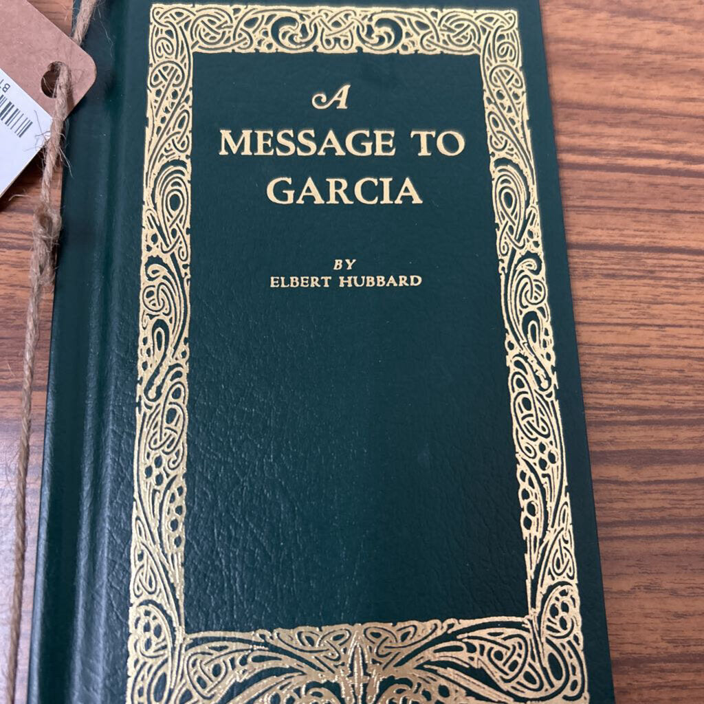 A MESSAGE TO GARCIA