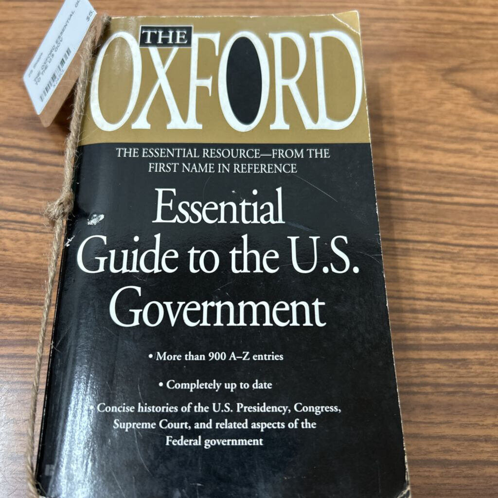 THE OXFORD ESSENTIAL GUIDE TO THE U.S GOV