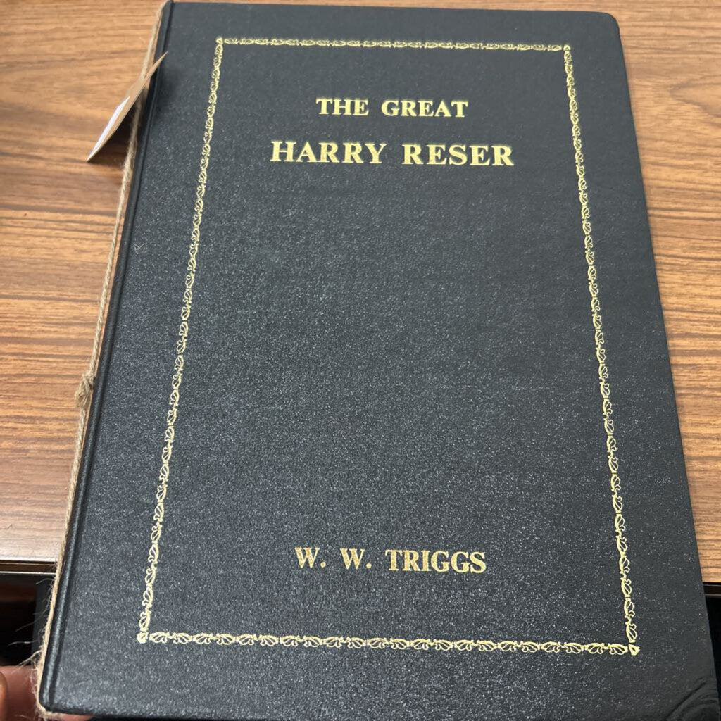 THE GREAT HARRY RESER