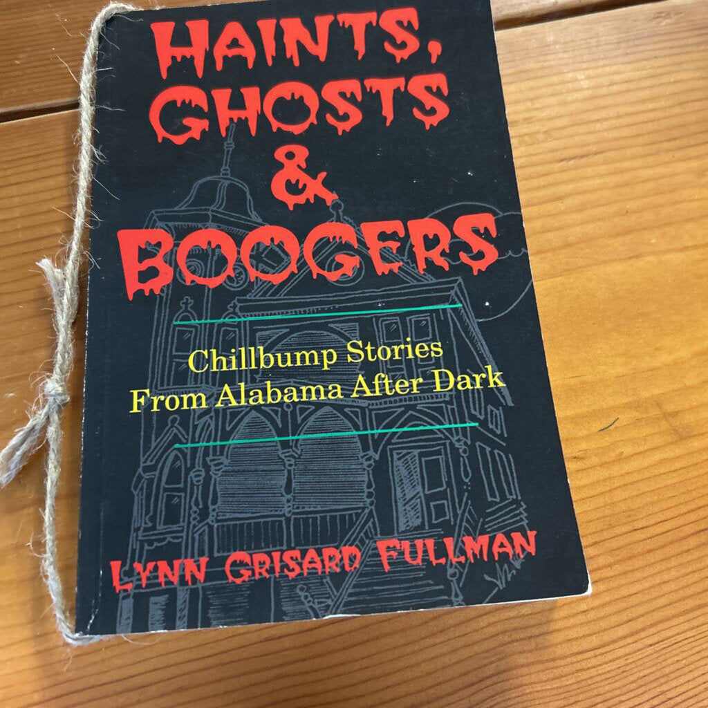 HAINTS GHOSTS AND BOOGERS