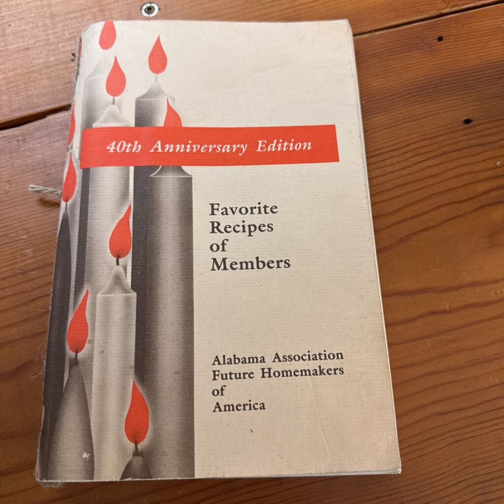 40TH ANNIVERSARY EDITION FAVORITE RECIPES OF MEMBERS
