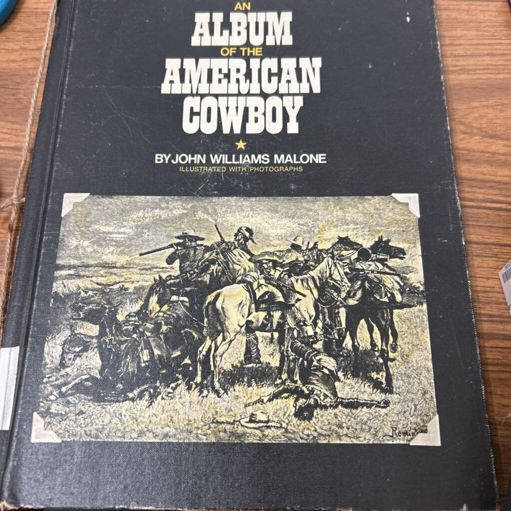 AN ALBUM OF THE AMERICAN COWBOY