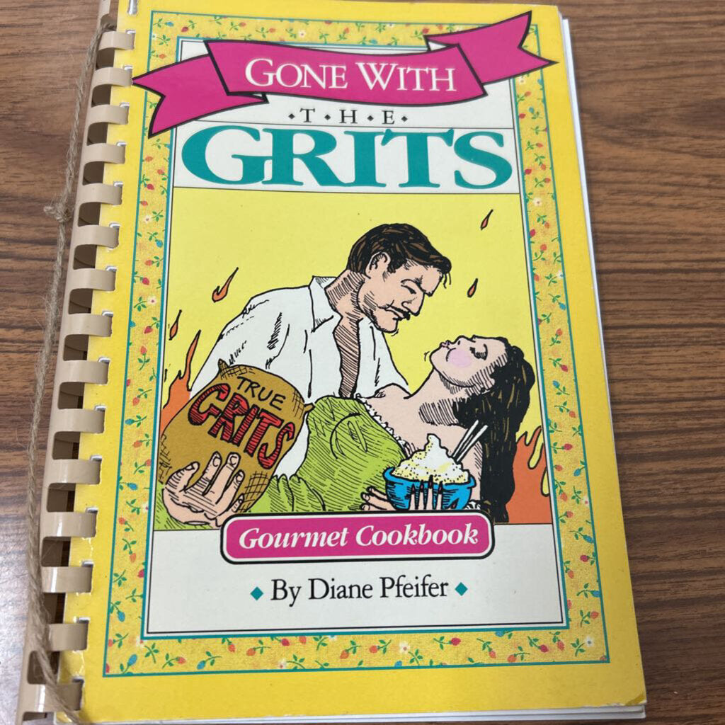 GONE WITH THE GRITS