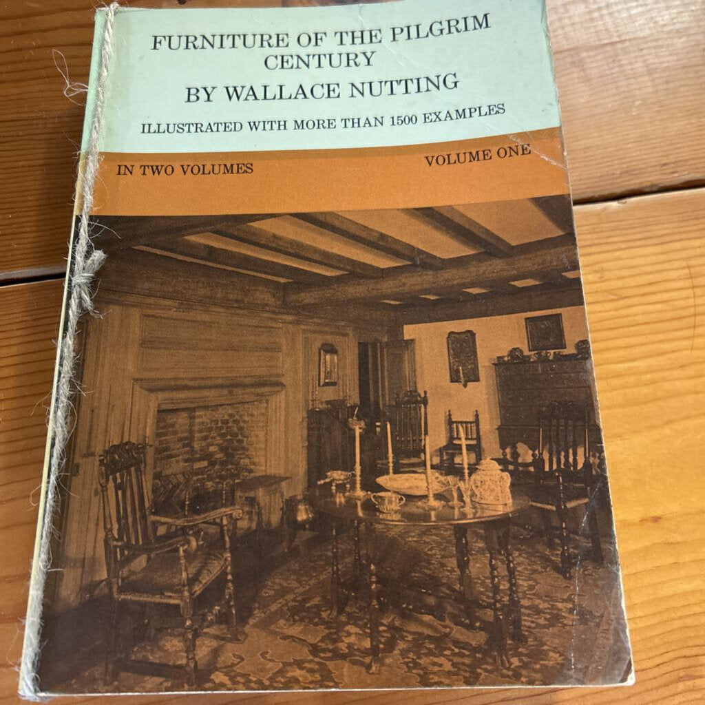 FURNITURE OF THE PILGRIM CENTURY