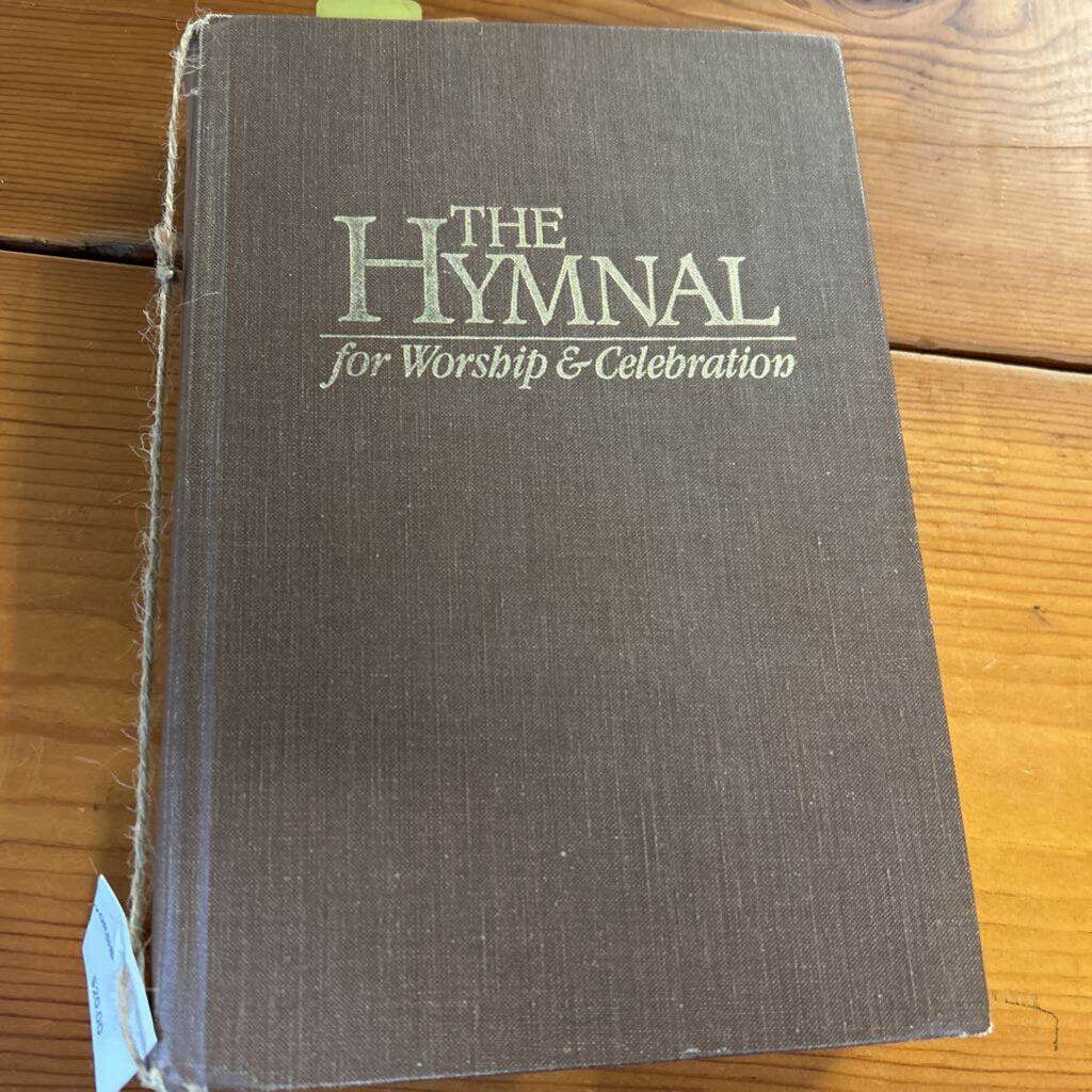THE HYMNAL FOR WORSHIP AND CELEBRATION
