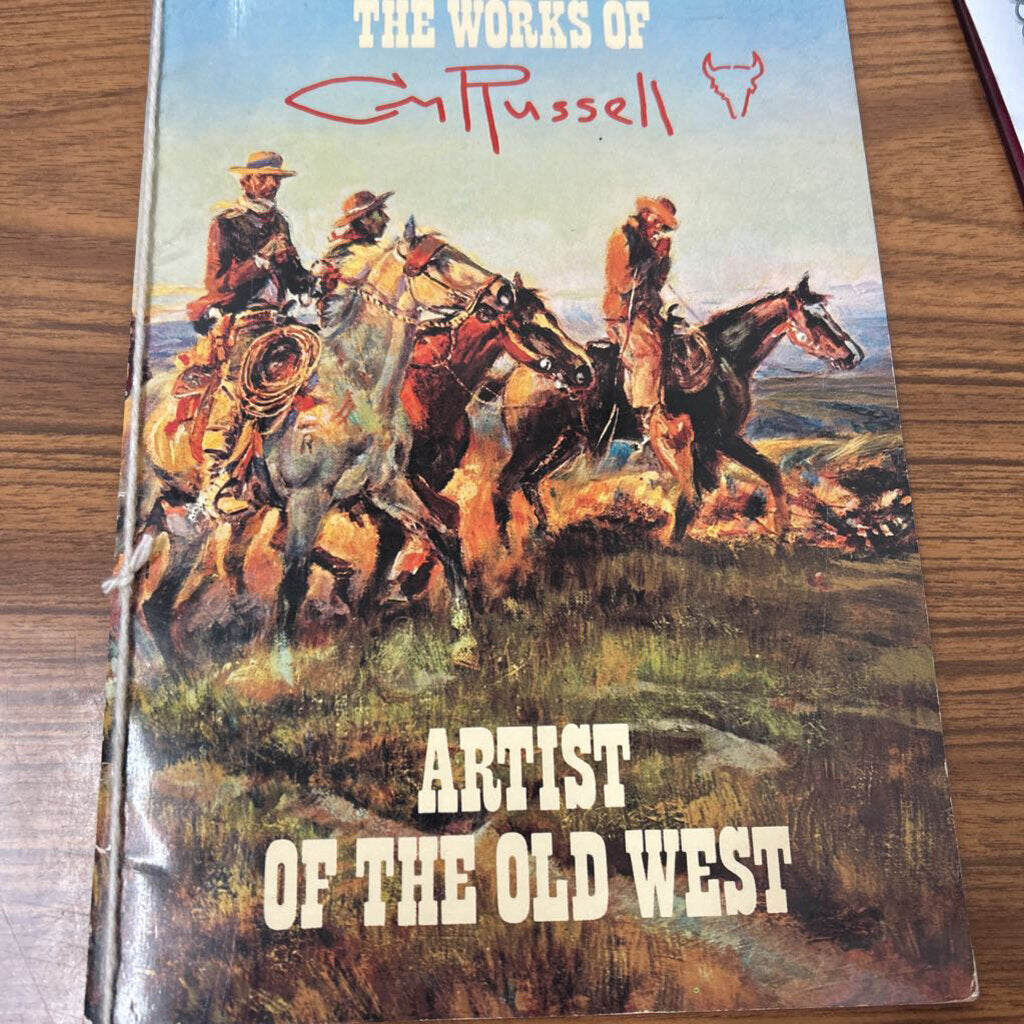 THE WORKS OF C.M RUSSELL