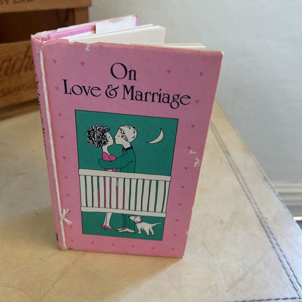 ON LOVE AND MARRIAGE