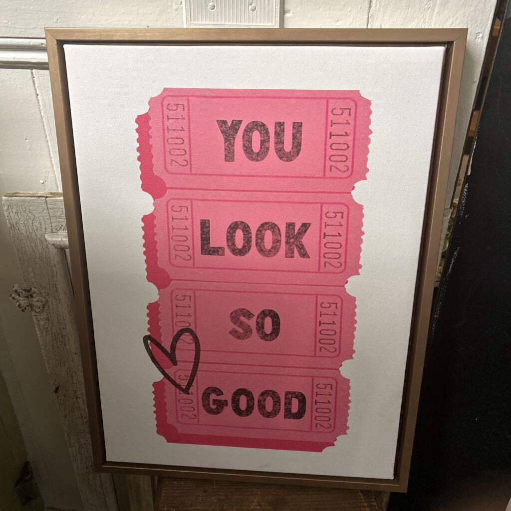 YOU LOOK SO GOOD ARTWORK
